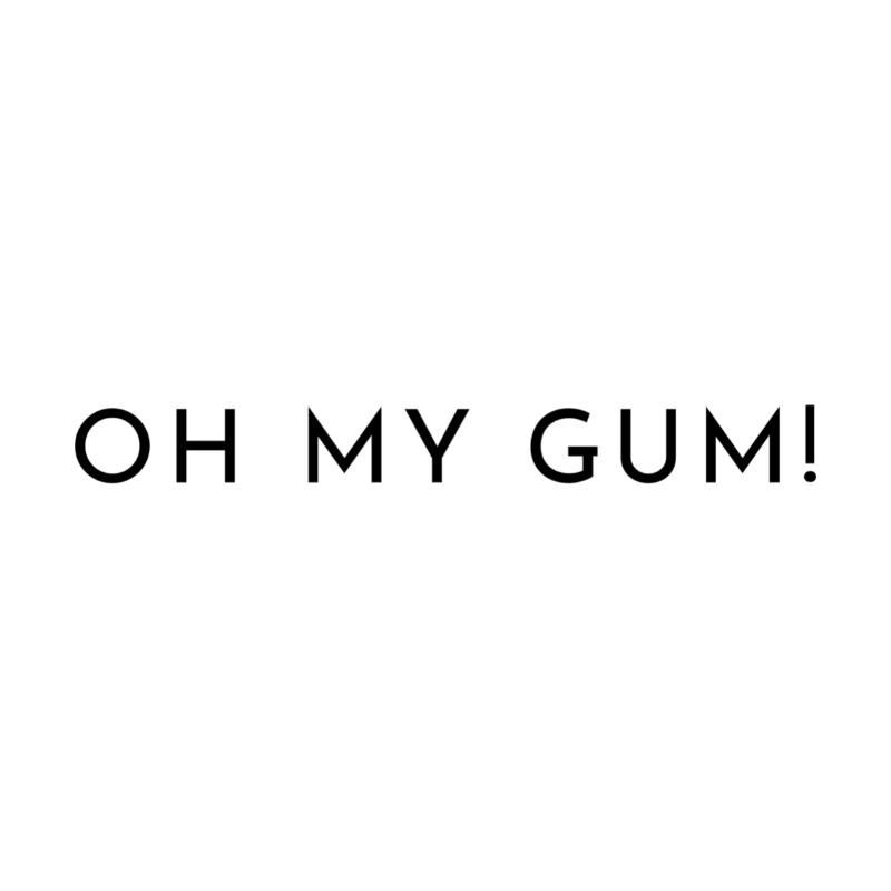 Oh My Gum